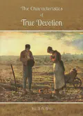 The Characteristics of True Devotion