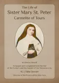 The Life of Sister Mary St. Peter