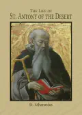 The Life of St. Antony of the Desert