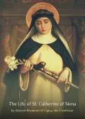 The Life of St. Catherine of Siena